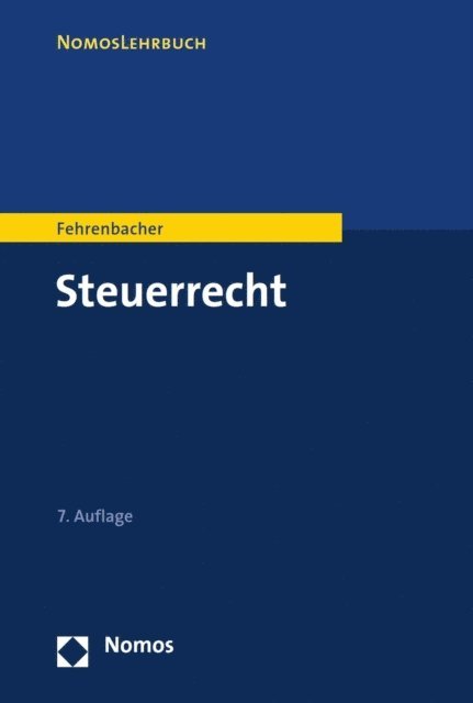 Oliver Fehrenbacher - Steuerrecht, E-bok