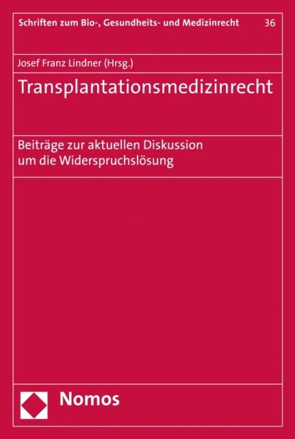 Josef Franz Lindner - Transplantationsmedizinrecht, E-bok