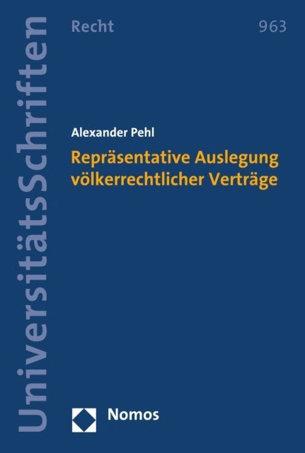 Alexander Pehl - Repräsentative Auslegung völkerrechtlicher Verträge, E-bok
