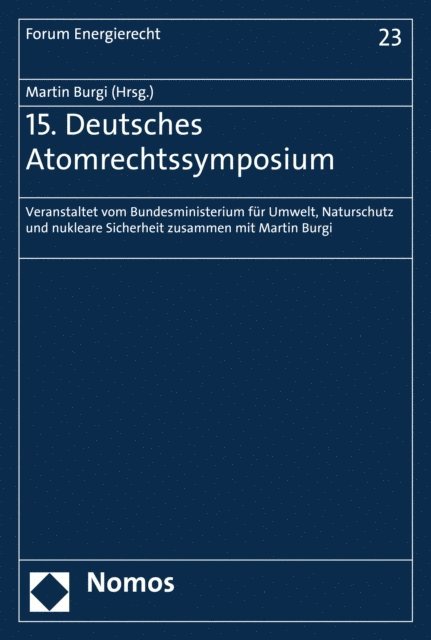 Martin Burgi - 15. Deutsches Atomrechtssymposium, E-bok