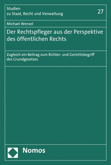 Michael Wenzel - Der Rechtspfleger aus der Perspektive des öffentlichen Rechts, E-bok