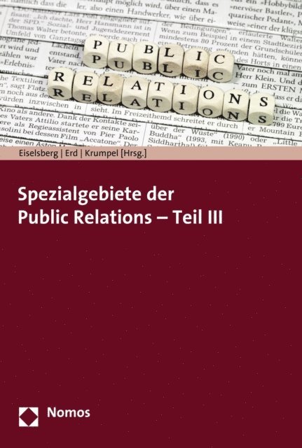 Bernhard Krumpel, Johanna Erd, Markus-Maximilian Eiselsberg - Spezialgebiete der Public Relations - Teil III, E-bok