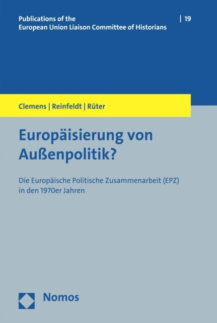 Telse Ruter, Alexander Reinfeldt, Gabriele Clemens - Europäisierung von Außenpolitik?, E-bok