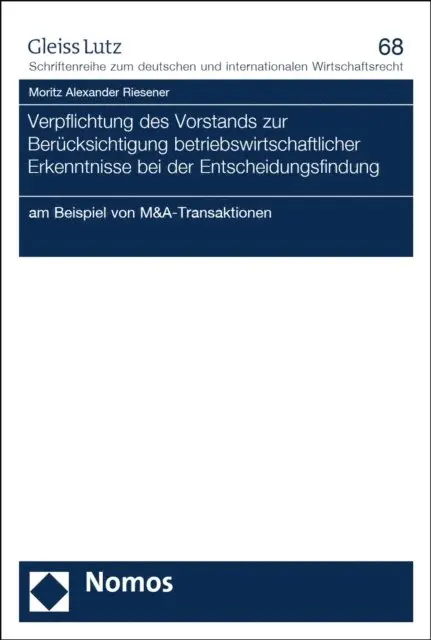 Moritz Alexander Riesener - Verpflichtung des Vorstands zur Berücksichtigung betriebswirtschaftlicher Erkenntnisse bei der Entscheidungsfindung, E-bok. Tillgänglighet: Lägg i varukorg