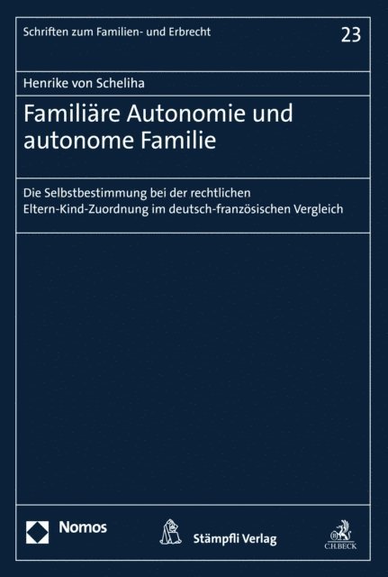 Henrike von Scheliha - Familiäre Autonomie und autonome Familie, E-bok