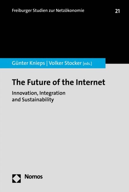 Volker Stocker, Gunter Knieps - Future of the Internet, E-bok