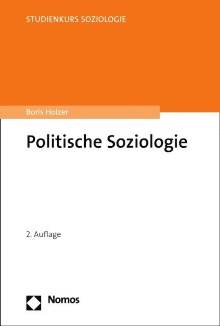 Boris Holzer - Politische Soziologie, E-bok