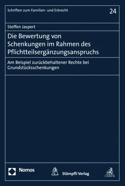 Die Bewertung von Schenkungen im Rahmen des Pflichtteilsergänzungsanspruchs