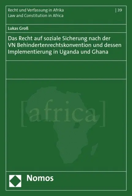 Lukas Gro - Das Recht auf soziale Sicherung nach der VN Behindertenrechtskonvention und dessen Implementierung in Uganda und Ghana, E-bok. Tillgänglighet: Lägg i varukorg