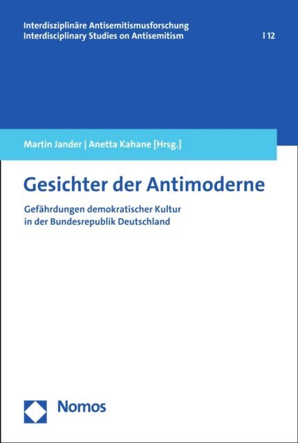 Anetta Kahane, Martin Jander - Gesichter der Antimoderne, E-bok