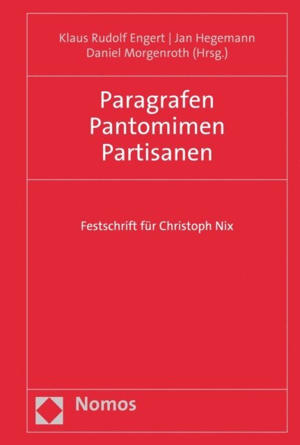Daniel Morgenroth, Jan Hegemann, Klaus Rudolf Engert - Paragrafen Pantomimen Partisanen, E-bok