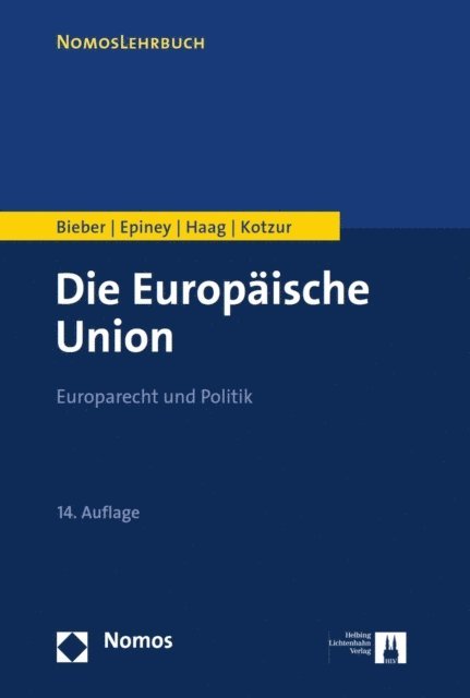 Markus Kotzur, Marcel Haag, Astrid Epiney, Roland Bieber - Die Europäische Union, E-bok