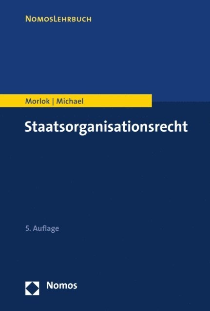 Lothar Michael, Martin Morlok - Staatsorganisationsrecht, E-bok