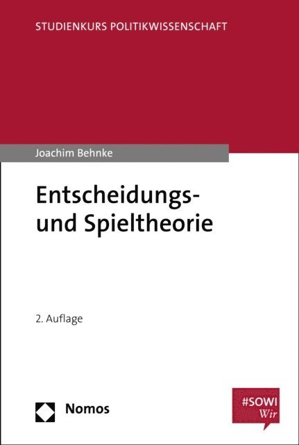 Joachim Behnke - Entscheidungs- und Spieltheorie, E-bok
