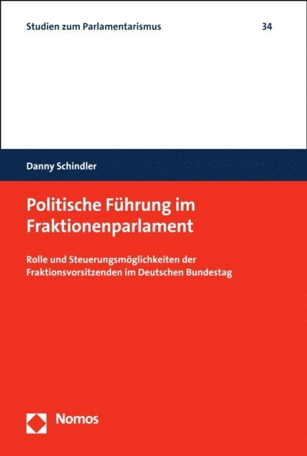Danny Schindler - Politische Führung im Fraktionenparlament, E-bok