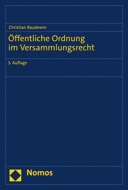 Christian Baudewin - Öffentliche Ordnung im Versammlungsrecht, E-bok