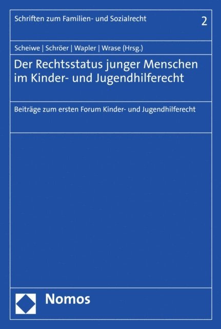 Michael Wrase, Friederike Wapler, Wolfgang Schroer, Kirsten Scheiwe - Der Rechtsstatus junger Menschen im Kinder- und Jugendhilferecht, E-bok