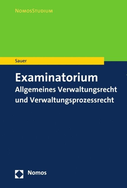 Heiko Sauer - Examinatorium Allgemeines Verwaltungsrecht und Verwaltungsprozessrecht, E-bok