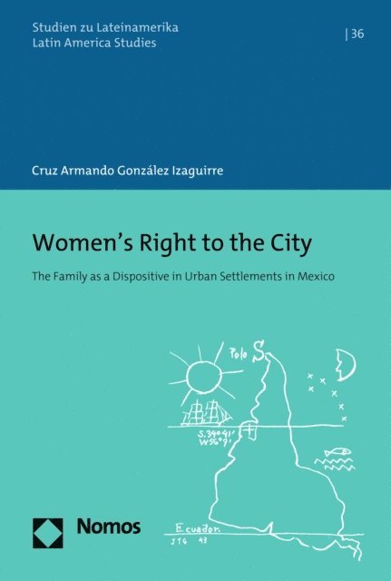 Cruz Armando Gonzalez Izaguirre - Women's Right to the City, E-bok