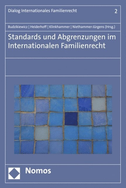 Kerstin Niethammer-Jurgens, Frank Klinkhammer, Bettina Heiderhoff, Christine Budzikiewicz - Standards und Abgrenzungen im internationalen Familienrecht, E-bok