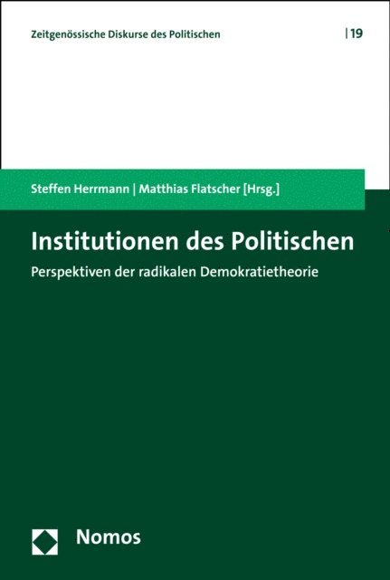 Matthias Flatscher, Steffen Herrmann - Institutionen des Politischen, E-bok