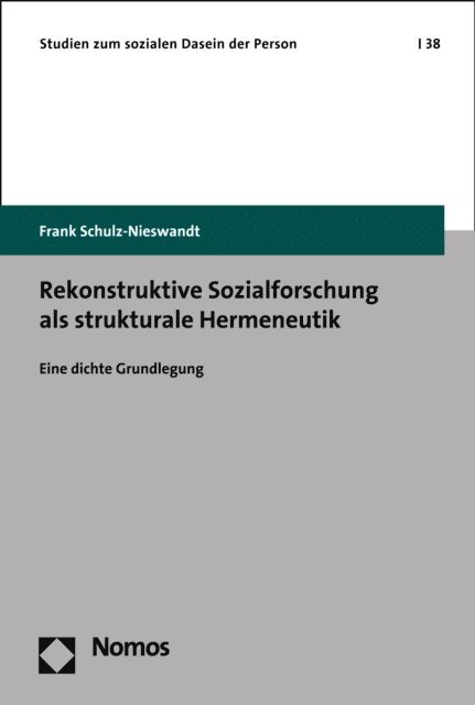 Frank Schulz-Nieswandt - Rekonstruktive Sozialforschung als strukturale Hermeneutik, E-bok