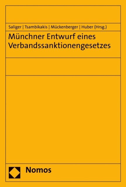 Hans-Peter Huber, Ole Muckenberger, Michael Tsambikakis, Frank Saliger - Münchner Entwurf eines Verbandssanktionengesetzes, E-bok