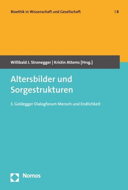 Kristin Attems, Willibald J. Stronegger - Altersbilder und Sorgestrukturen, E-bok