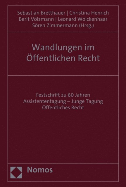 Soren Zimmermann, Leonard Wolckenhaar, Berit Volzmann, Christina Henrich, Sebastian Bretthauer - Wandlungen im Öffentlichen Recht, E-bok