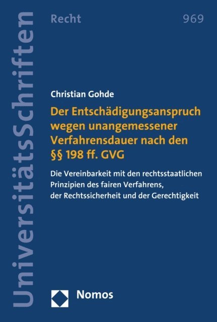 Christian Gohde - Der Entschädigungsanspruch wegen unangemessener Verfahrensdauer nach den §§ 198 ff. GVG, E-bok