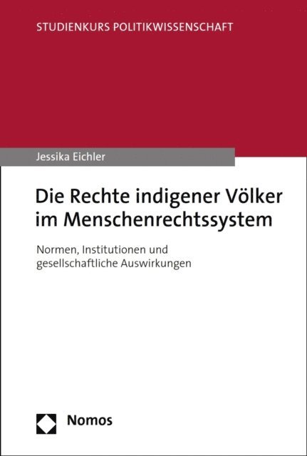 Jessika Eichler - Die Rechte indigener Völker im Menschenrechtssystem, E-bok