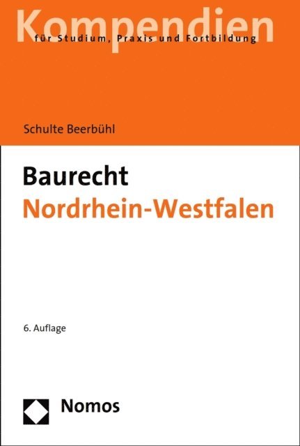 Hubertus Schulte Beerbuhl - Baurecht Nordrhein-Westfalen, E-bok