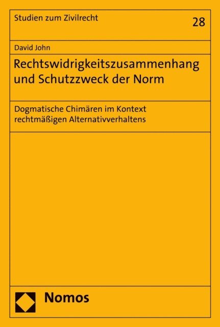 David John - Rechtswidrigkeitszusammenhang und Schutzzweck der Norm, E-bok