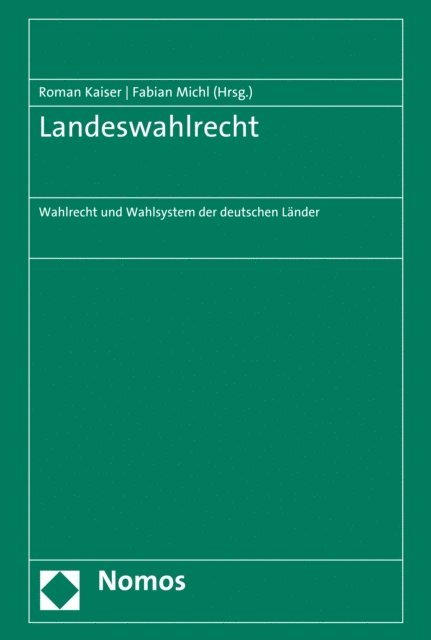 Fabian Michl, Roman Kaiser - Landeswahlrecht, E-bok
