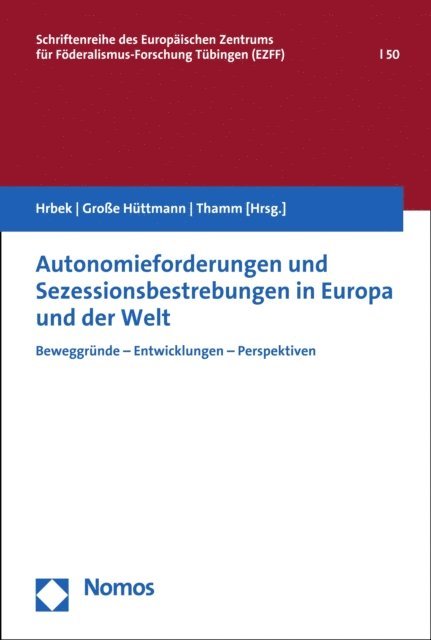 Carmen Thamm, Martin Groe Huttmann, Rudolf Hrbek - Autonomieforderungen und Sezessionsbestrebungen in Europa und der Welt, E-bok