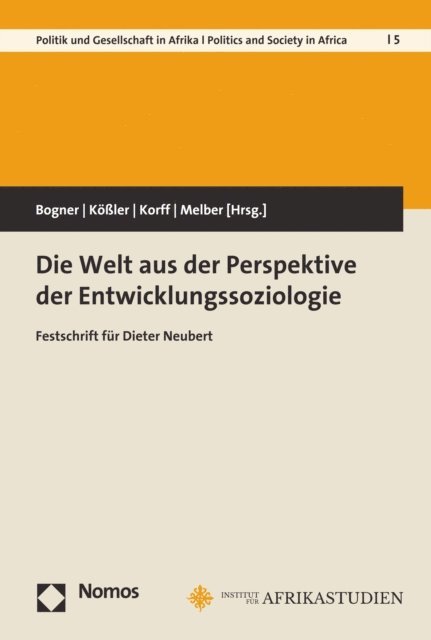 Henning Melber, Rudiger Korff, Reinhart Koler, Artur Bogner - Die Welt aus der Perspektive der Entwicklungssoziologie, E-bok