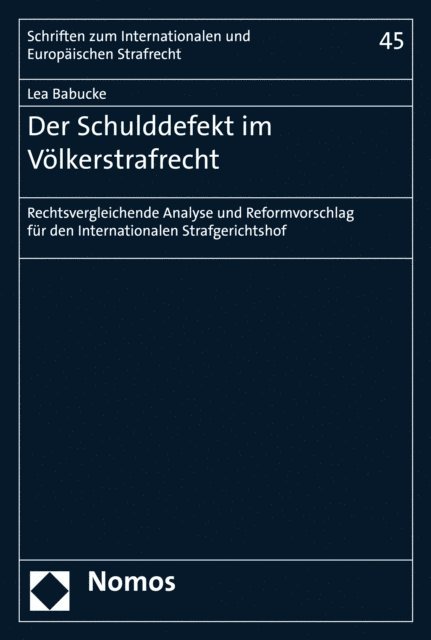 Lea Babucke - Der Schulddefekt im Völkerstrafrecht, E-bok
