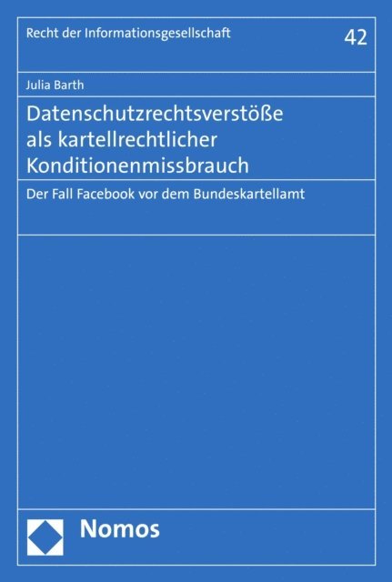 Julia Barth - Datenschutzrechtsverstöße als kartellrechtlicher Konditionenmissbrauch, E-bok