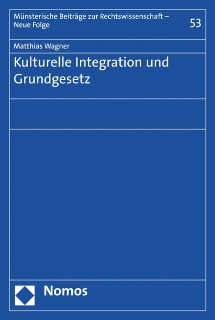 Matthias Wagner - Kulturelle Integration und Grundgesetz, E-bok