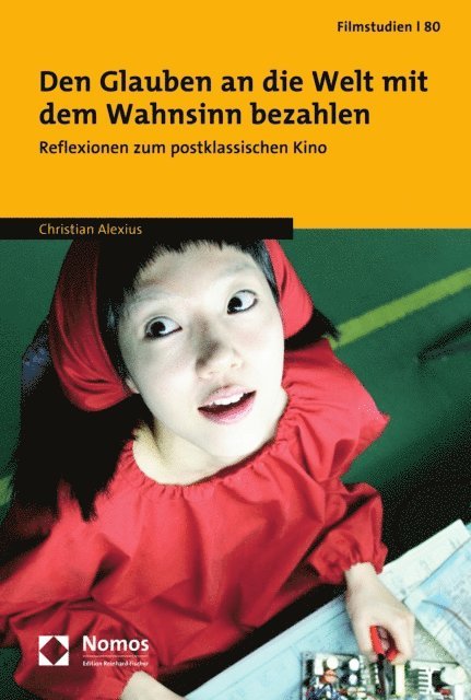 Christian Alexius - Den Glauben an die Welt mit dem Wahnsinn bezahlen, E-bok