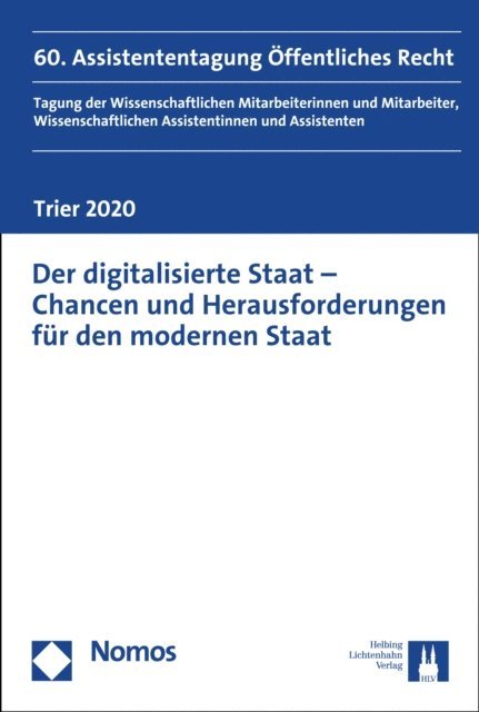 Lydia Wolff, Julia Wagner, Sebastian Stocker, Arno Schonberger, Sabrina Muller, Joshua Moir, Thomas Kemper, Benjamin Gwiasda, Ruth Greve - Der digitalisierte Staat - Chancen und Herausforderungen für den modernen Staat, E-bok