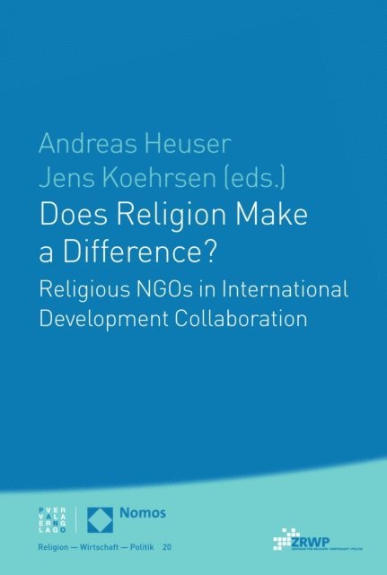 Jens Koehrsen, Andreas Heuser - Does Religion Make a Difference?, E-bok