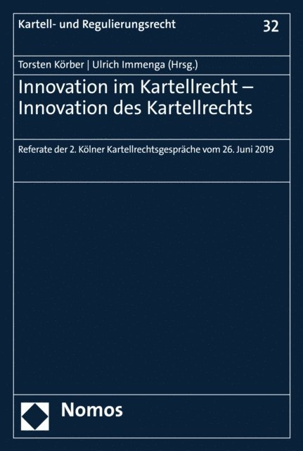 Ulrich Immenga, Torsten Korber - Innovation im Kartellrecht - Innovation des Kartellrechts, E-bok