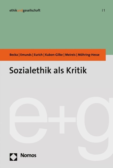 Matthias Mohring-Hesse, Torsten Meireis, Gisela Kubon-Gilke, Johannes Eurich, Bernhard Emunds, Michelle Becka - Sozialethik als Kritik, E-bok