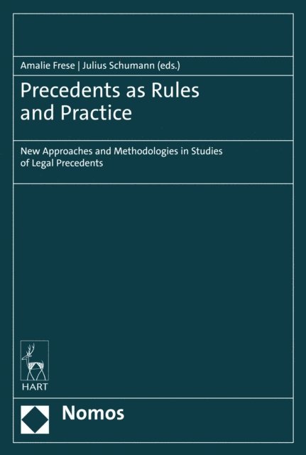 Julius Schumann, Amalie Frese - Precedents as Rules and Practice, E-bok