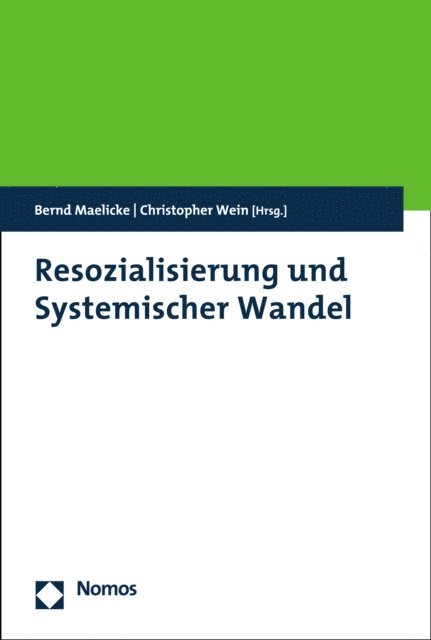 Christopher Wein, Bernd Maelicke - Resozialisierung und Systemischer Wandel, E-bok