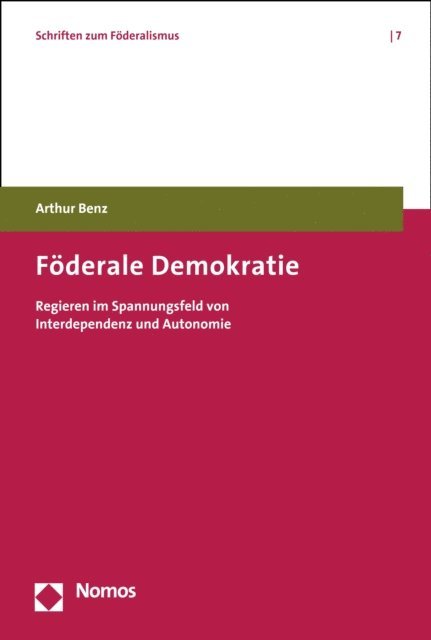 Arthur Benz - Föderale Demokratie, E-bok