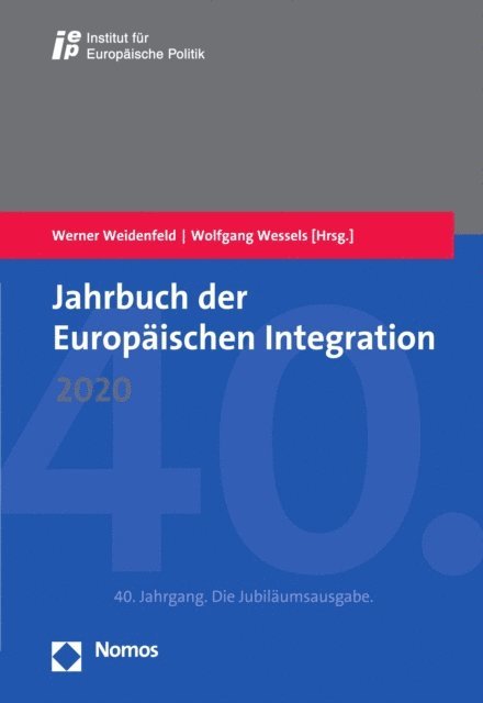 Wolfgang Wessels, Werner Weidenfeld - Jahrbuch der Europäischen Integration 2020, E-bok