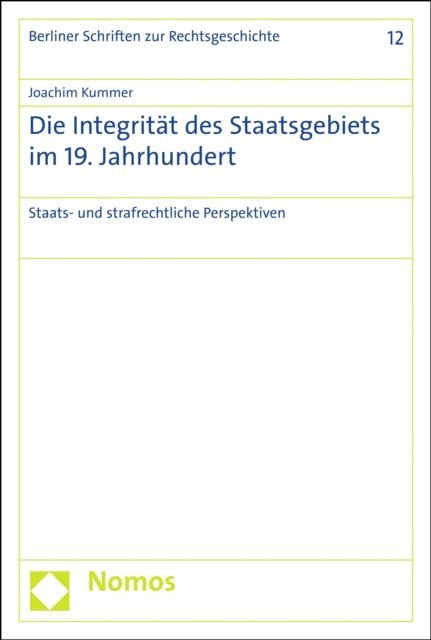 Joachim Kummer - Die Integrität des Staatsgebiets im 19. Jahrhundert, E-bok