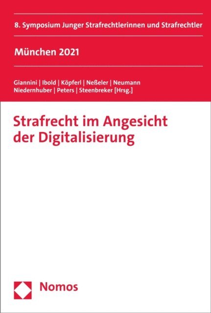 Verein Junges Strafrecht e.V., Thomas Steenbreker, Kristina Peters, Tanja Niedernhuber, Laura Katharina Sophia Neumann, Karin Neeler, Georg Kopferl, Victoria Ibold, Alessandro Giannini - Strafrecht im Angesicht der Digitalisierung, E-bok